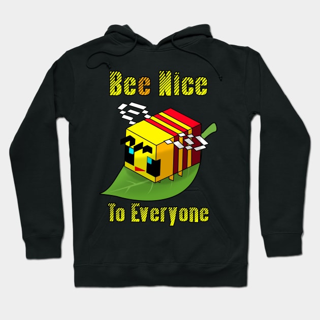 Bee nice Hoodie by Philippians413